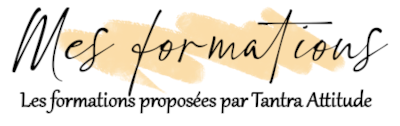 Les formations proposées par Tantra Attitude